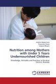 Nutrition among Mothers with Under 5 Years Undernourished Children