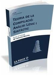 Teoria de la compilació. Anàlisi lèxic i sintàctic. Guia d'estudi