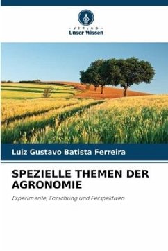 SPEZIELLE THEMEN DER AGRONOMIE - Batista Ferreira, Luiz Gustavo