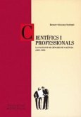 Científics i professionals : la Facultat de Ciències de València (1857-1939)