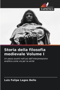 Storia della filosofia medievale Volume I - Lagos Bello, Luis Felipe