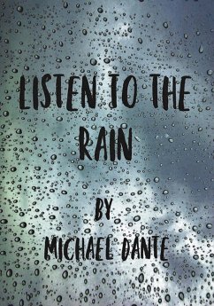 Listen to the Rain - Dante, Michael