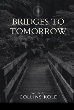 Bridges to Tomorrow - Collins, Kole