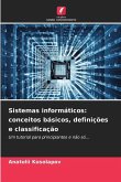 Sistemas informáticos: conceitos básicos, definições e classificação