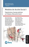 Modelos de acción social : experiencias y buenas prácticas en trabajo y educación social