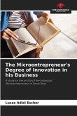 The Microentrepreneur's Degree of Innovation in his Business