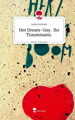 Her Dream-Guy . Ihr Traummann.. Life is a Story - story.one - Suricate, Annie