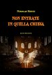 Non entrate in quella chiesa (eBook,... - Bild 1