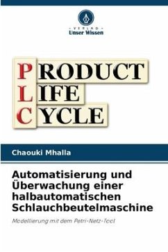 Automatisierung und Überwachung einer halbautomatischen Schlauchbeutelmaschine - Mhalla, Chaouki