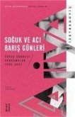 Soguk ve Aci Baris Günleri