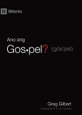 Ano ang Gospel? (What Is the Gospel?) (Taglish)