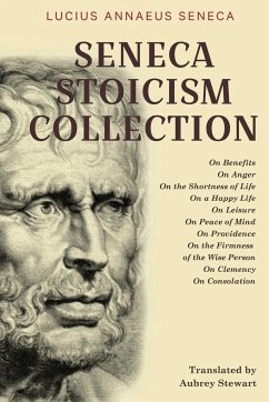 Seneca Stoicism Collection - Seneca, Lucius Annaeus