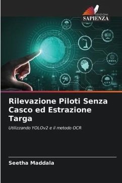 Rilevazione Piloti Senza Casco ed Estrazione Targa - Maddala, Seetha