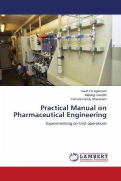 Practical Manual on Pharmaceutical Engineering - Srungarapati, Swati;Deepthi, Matangi;BHAVANAM, PAMULA REDDY