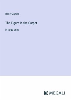 The Figure in the Carpet - James, Henry