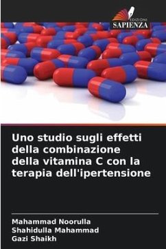 Uno studio sugli effetti della combinazione della vitamina C con la terapia dell'ipertensione - Noorulla, Mahammad;Mahammad, Shahidulla;Shaikh, Gazi