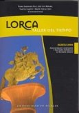 Lorca, taller del tiempo