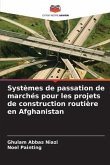 Systèmes de passation de marchés pour les projets de construction routière en Afghanistan