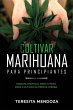 Cultivar Marihuana para Principiantes - Bild 1