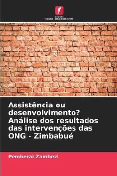 Assistência ou desenvolvimento? Análise dos resultados das intervenções das ONG - Zimbabué - Zambezi, Pemberai