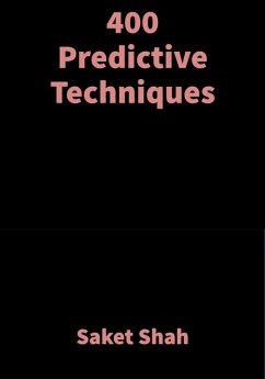 400 Predictive Techniques (eBook, ePUB) - Shah, Saket