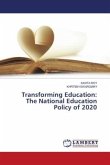 Transforming Education: The National Education Policy of 2020