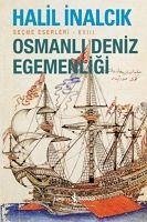 Osmanli Deniz Egemenligi - Inalcik, Halil