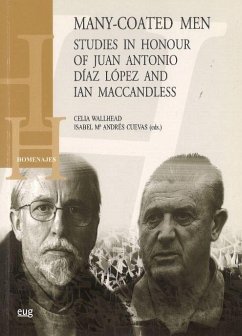 Many-coated men studies in honour of Juan Antonio Díaz López and Ian Maccandless - Salway, Celia Wallhead