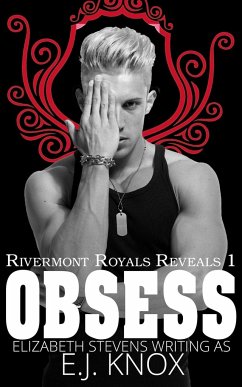 Obsess: Rivermont Reveals 1 - Knox, E. J.; Stevens, Elizabeth