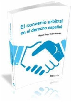 El convenio arbitral en el derecho español - Esbrí Montoliu, Miguel Ángel