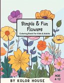 Simple & Fun Flowers Coloring Book