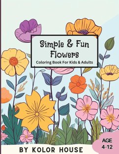 Simple & Fun Flowers Coloring Book - House, Kolor