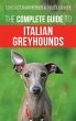 The Complete Guide to Italian Greyhounds - Bild 1