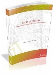 Salàs de Pallars. Una aproximació demogràfica, urbanística i històrica - Bertran Isabal, Maria