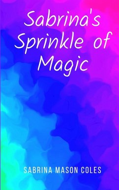 Sabrina's Sprinkle of Magic - Coles, Sabrina Mason