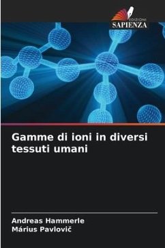 Gamme di ioni in diversi tessuti umani - Hammerle, Andreas;Pavlovic, Márius