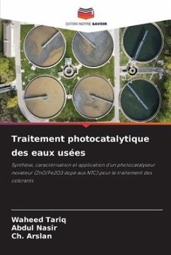 Traitement photocatalytique des eaux usées - Tariq, Waheed;Nasir, Abdul;Arslan, Ch.