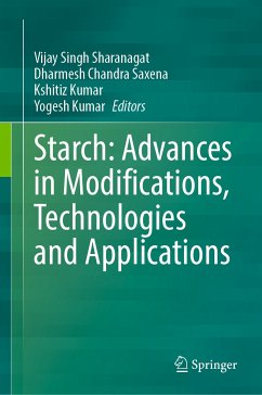 Starch: Advances in Modifications, Technologies and Applications (eBook, PDF)