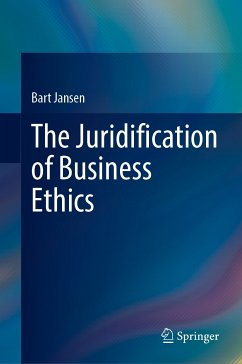 The Juridification of Business Ethics (eBook, PDF) - Jansen, Bart