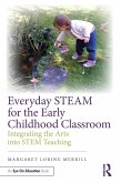 Everyday STEAM for the Early Childhood Classroom (eBook, PDF)