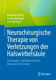 Neurochirurgische Therapie von Verletzungen der Halswirbelsäule (eBook, PDF)