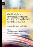 Multidisciplinary Knowledge Production and Research Methods in Sub-Saharan Africa (eBook, PDF)