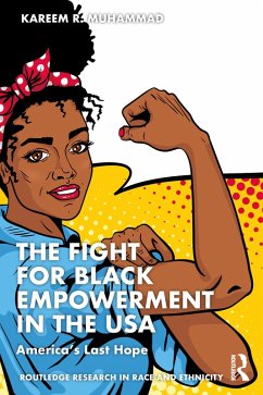 The Fight for Black Empowerment in the USA (eBook, ePUB) - Muhammad, Kareem