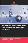 AVANÇOS RECENTES NOS CIMENTOS DE IONÓMERO DE VIDRO