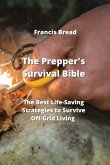 The Prepper's Survival Bible The Prepper's Survival Bible