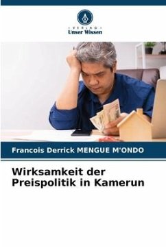 Wirksamkeit der Preispolitik in Kamerun - MENGUE M'ONDO, Francois Derrick