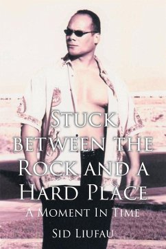 Stuck between the Rock and a Hard Place - Liufau, Sid