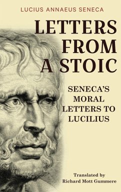 Letters from a Stoic - Seneca, Lucius Annaeus