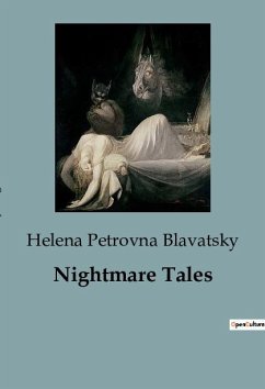 Nightmare Tales - Blavatsky, Helena Petrovna