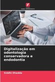 Digitalização em odontologia conservadora e endodontia